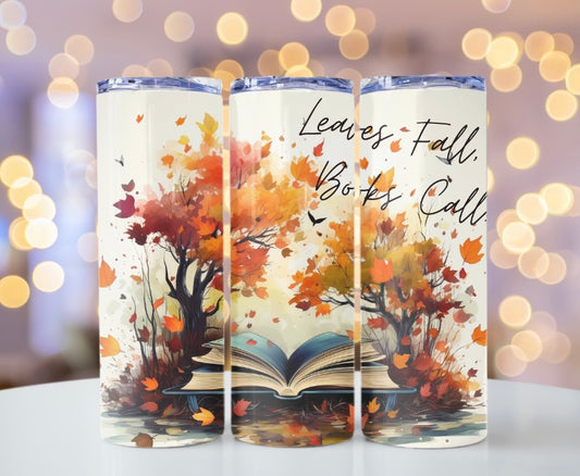 Leaves Fall Books Call tumbler